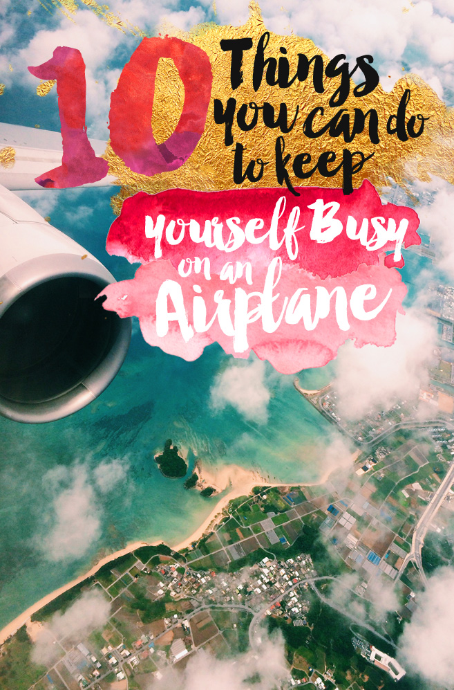 10-things-you-can-do-to-keep-yourself-busy-on-an-airplane