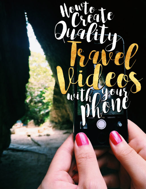 How To Create Quality Travel Video With Your Phone