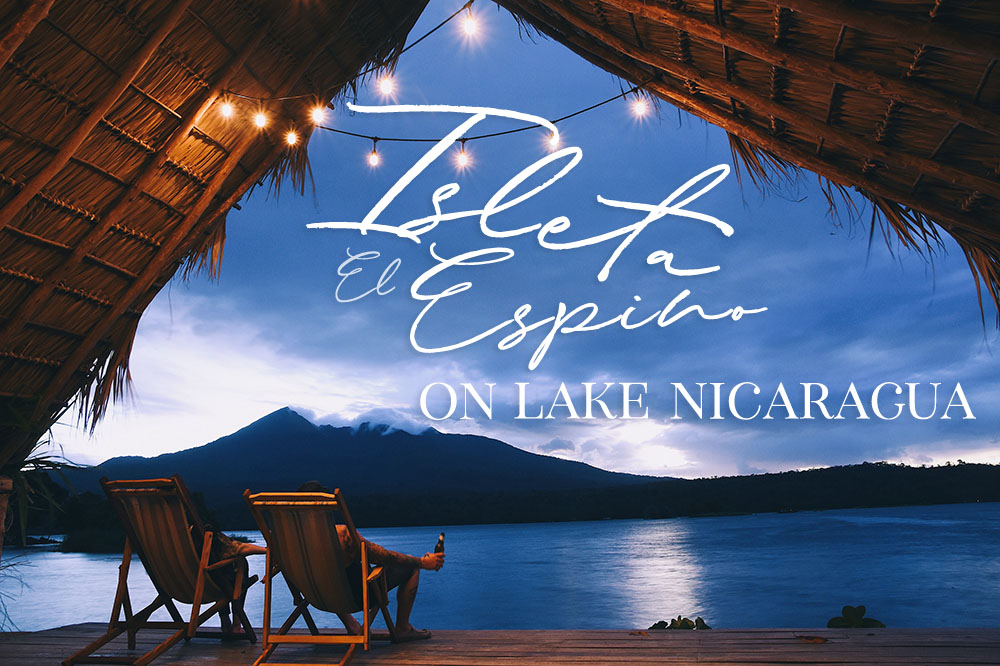 Isleta El Espino Ecolodge on Lake Nicaragua